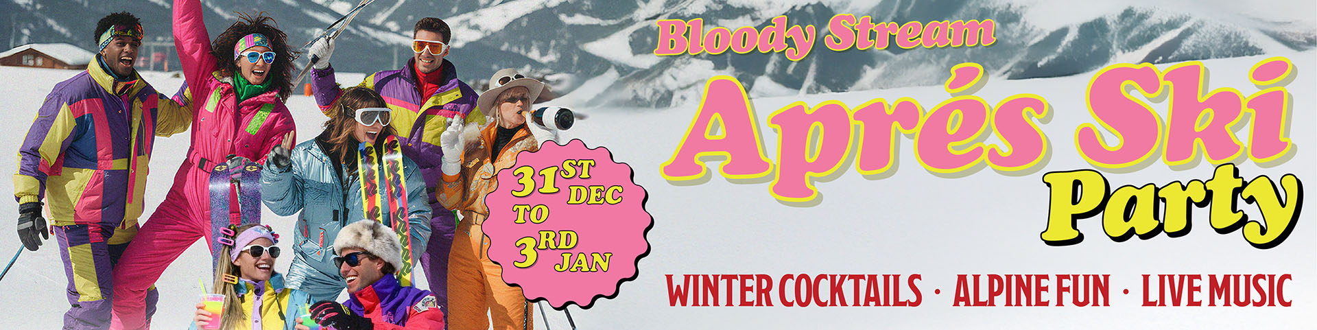 The Bloody Stream Aprés Ski Party