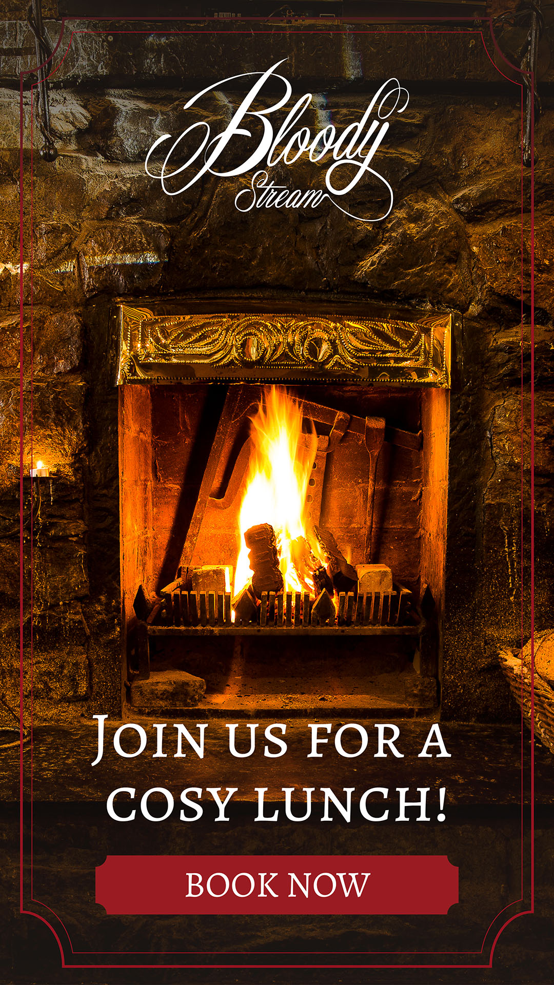 The Bloody Stream Cosy Lunch